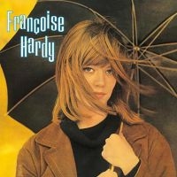 Hardy Francoise - Francoise Hardy i gruppen VI TIPSAR / Bengans Personal Tipsar / Franska Favoriter hos Bengans Skivbutik AB (2725308)
