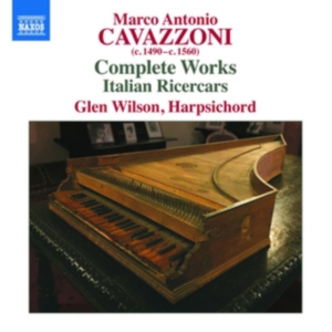 Cavazzoni Marco Antonio - Complete Works i gruppen Externt_Lager / Naxoslager hos Bengans Skivbutik AB (2728304)