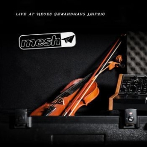Mesh - Live At Neues Gewandhaus Leipzig i gruppen CD / Pop hos Bengans Skivbutik AB (2728584)