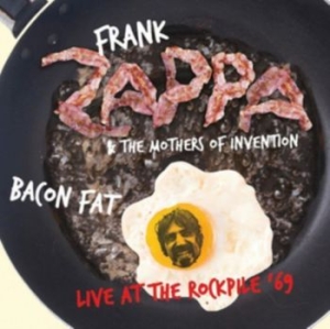 Zappa Frank & Mothers Of Inventions - Bacon Fat - Live 1969 (Fm) i gruppen Minishops / Frank Zappa hos Bengans Skivbutik AB (2728651)