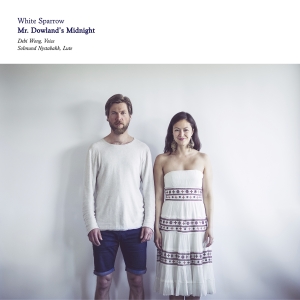 Dowland John - White Sparrow: Mister Dowland´S Mid i gruppen Externt_Lager / Naxoslager hos Bengans Skivbutik AB (2728696)