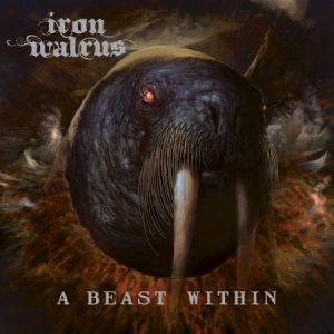 Iron Walrus - A Beast Within i gruppen CD / Hårdrock/ Heavy metal hos Bengans Skivbutik AB (2765671)