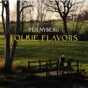 Per Nyberg - Folkie Flavors i gruppen CD / Elektroniskt,Svensk Folkmusik,World Music hos Bengans Skivbutik AB (2765721)