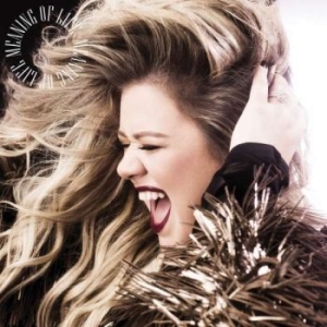 Kelly Clarkson - Meaning Of Life i gruppen CD / Pop hos Bengans Skivbutik AB (2779122)