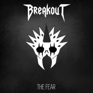 Breakout - The Fear in the group OUR PICKS / Stocksale / CD Sale / CD Metal at Bengans Skivbutik AB (2782719)