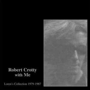 Robert Crotty & Loren Connors - Robert Crotty With Me: Loren's Coll i gruppen VINYL / Jazz/Blues hos Bengans Skivbutik AB (2788329)