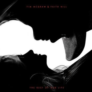 Mcgraw Tim & Faith Hill - Rest Of Our Life i gruppen CD / Kommande / Hårdrock/ Heavy metal hos Bengans Skivbutik AB (2788376)