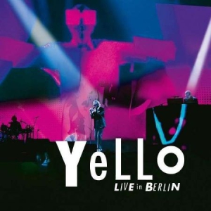 Yello - Live In Berlin (2Cd) in the group CD / Elektroniskt,Pop-Rock at Bengans Skivbutik AB (2788398)