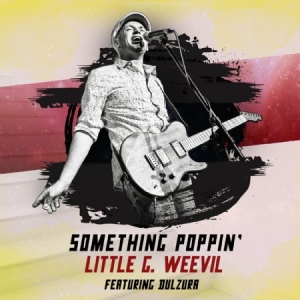 Little G Weevil - Something Poppin' i gruppen VI TIPSAR / Blowout / Blowout-CD hos Bengans Skivbutik AB (2788435)