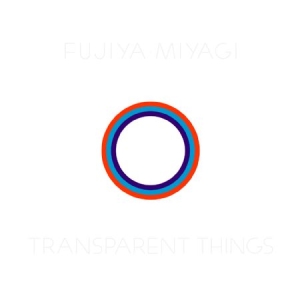 Fujiya & Miyagi - Transparent Things i gruppen VINYL / Pop-Rock hos Bengans Skivbutik AB (2788438)