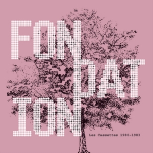 Fondation - Les Cassettes 1980-83 i gruppen VINYL / Pop-Rock hos Bengans Skivbutik AB (2788555)
