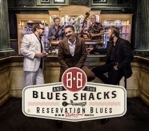 B.B. & The Blues Shacks - Reservation Blues i gruppen CD / Jazz/Blues hos Bengans Skivbutik AB (2788557)