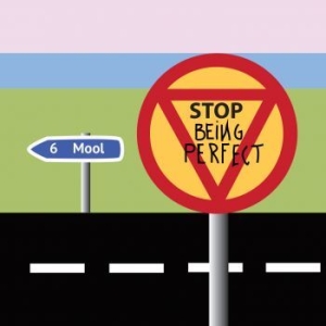 Mool - Stop Being Perfect i gruppen CD / Pop-Rock,Svensk Musik hos Bengans Skivbutik AB (2798991)