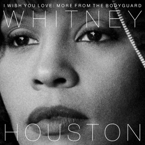 Houston Whitney - I Wish You Love: More From The Bodyguard i gruppen VINYL / Film-Musikal,Pop-Rock,Övrigt hos Bengans Skivbutik AB (2799014)