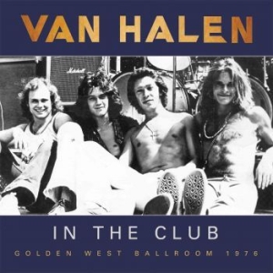 Van Halen - In The Club (Broadcast 1975-76) i gruppen Minishops / Van Halen hos Bengans Skivbutik AB (2799040)