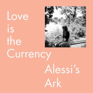 Alessi's Ark - Love Is The Currency i gruppen VINYL / Pop hos Bengans Skivbutik AB (2799058)