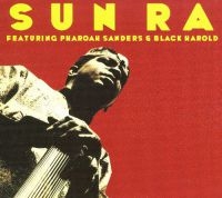 Sun Ra And His Arkestra - Feat. Pharaoh Sanders & Black Harol i gruppen VINYL / Jazz hos Bengans Skivbutik AB (2799089)