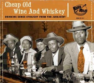 Blandade Artister - Cheap Old Wine And Whiskey i gruppen CD / Jazz/Blues hos Bengans Skivbutik AB (2799175)