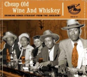 Blandade Artister - Cheap Old Wine And Whiskey i gruppen CD / Blues,Jazz hos Bengans Skivbutik AB (2799175)