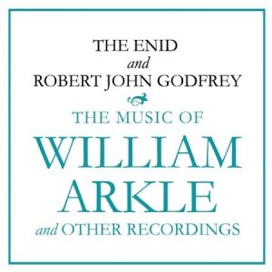 Enid & Robert John Godfrey - The Music Of William Arkle And Othe i gruppen CD / Pop-Rock hos Bengans Skivbutik AB (2799179)