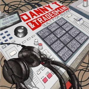 Danny T & Tradesman - Built For Sound i gruppen VINYL / Dans/Techno hos Bengans Skivbutik AB (2799208)