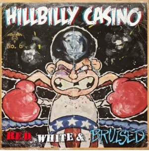 Hillbilly Casino - Red, White & Bruised i gruppen CD / Rock hos Bengans Skivbutik AB (2799224)