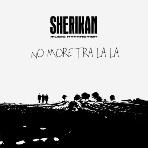 Sherikan music attraction - No more tra la la i gruppen CD / Pop hos Bengans Skivbutik AB (2810756)