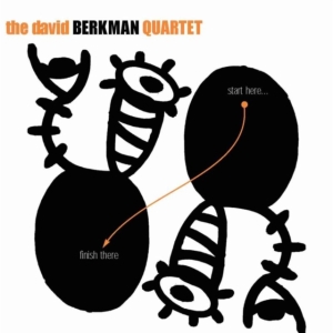 Berkman David - Start Here, Finish There i gruppen CD / Jazz hos Bengans Skivbutik AB (2813393)