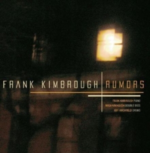 Kimrough Frank - Rumors i gruppen CD / Jazz/Blues hos Bengans Skivbutik AB (2813418)