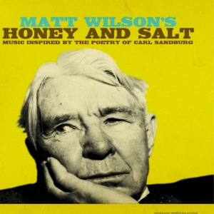 Wilson Matt - Honey And Salt i gruppen CD / Jazz hos Bengans Skivbutik AB (2813440)