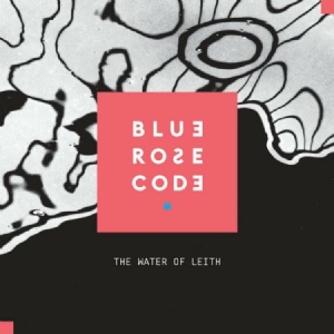 Blue Rose Code - Water Of Leith i gruppen VINYL / Pop hos Bengans Skivbutik AB (2813485)