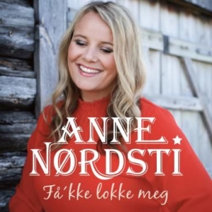 Nordsti Anne - Få'kke Lokke Meg i gruppen CD / Country hos Bengans Skivbutik AB (2813508)