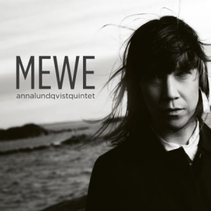 Anna Lundqvist Quintet - Mewe (Lp) i gruppen ÖVRIGT / cdonuppdat / CDON Jazz klassiskt NX hos Bengans Skivbutik AB (2813529)