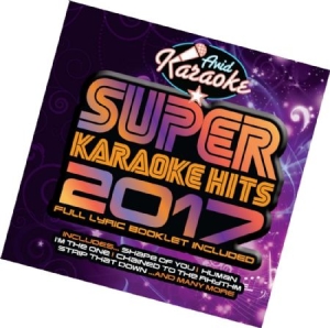 Blandade Artister - Super Karaoke Hits 2017 i gruppen CD / Pop hos Bengans Skivbutik AB (2819560)