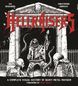 Christopher Krovatin - Hellraisers. The Complete Visual History Of Heavy Metal Mayham i gruppen VI TIPSAR / Musikböcker hos Bengans Skivbutik AB (2820808)