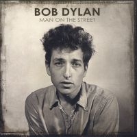 Dylan Bob - Man On The Street Vol 1 i gruppen ÖVRIGT / Kampanj BlackMonth hos Bengans Skivbutik AB (2822115)