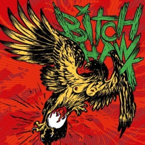 Bitch Hawk - Bitch Hawk i gruppen VINYL / Hårdrock,Pop-Rock,Svensk Musik hos Bengans Skivbutik AB (2822116)