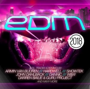 Blandade Artister - Edm 2018 i gruppen CD / Dans/Techno hos Bengans Skivbutik AB (2835461)