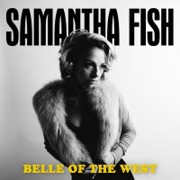Fish Samantha - Belle Of The West i gruppen CD / Blues,Country,Pop-Rock hos Bengans Skivbutik AB (2835471)
