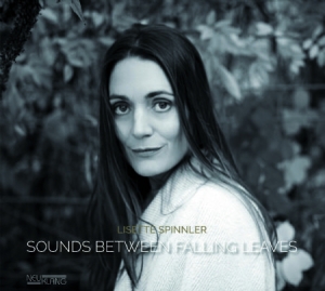 Spinnler Lisette - Sounds Between Falling Leaves i gruppen CD / Jazz/Blues hos Bengans Skivbutik AB (2835515)