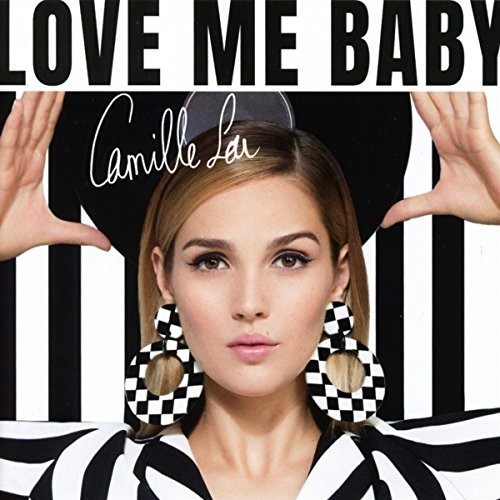 Camille Lou - Love Me Baby i gruppen CD / Pop hos Bengans Skivbutik AB (2840148)