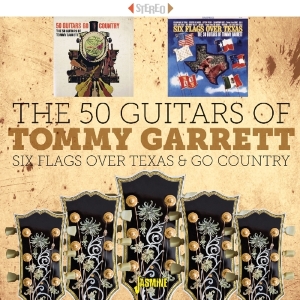 Fifty Guitars Of Tommy Garrett - Six Flags Over Texas & Go Country i gruppen CD / Dance-Techno,Pop-Rock hos Bengans Skivbutik AB (2840157)