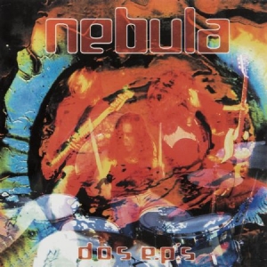 Nebula - Dos Eps - Ltd.Ed. i gruppen VINYL / Hårdrock/ Heavy metal hos Bengans Skivbutik AB (2840169)