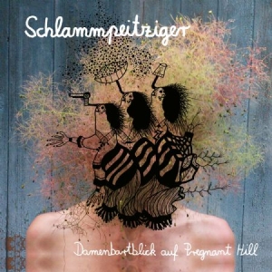 Schlammpeitziger - Samenbart Auf Pregnant Hill i gruppen VINYL / Rock hos Bengans Skivbutik AB (2840200)