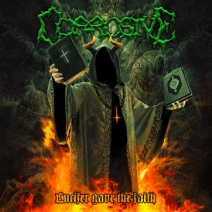 Corrosive - Lucifer Gave The Faith i gruppen CD / Hårdrock/ Heavy metal hos Bengans Skivbutik AB (2840203)