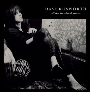 Kusworth Dave - All The Heartbreak Stories (Light B i gruppen VINYL / Rock hos Bengans Skivbutik AB (2851555)