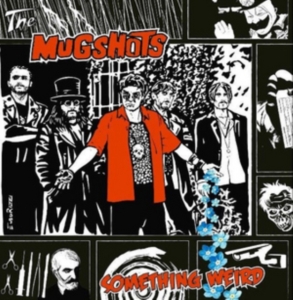 Mugshots - Something Weird i gruppen CD / Pop-Rock hos Bengans Skivbutik AB (2851575)