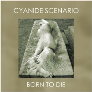 Cyanide Scenario - Born To Die i gruppen VINYL / Pop-Rock hos Bengans Skivbutik AB (2865230)
