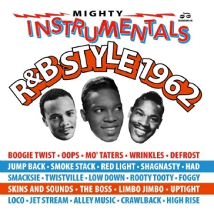 Blandade Artister - Mighty Instrumentals R&B-Style 1962 i gruppen CD / RNB, Disco & Soul hos Bengans Skivbutik AB (2865239)