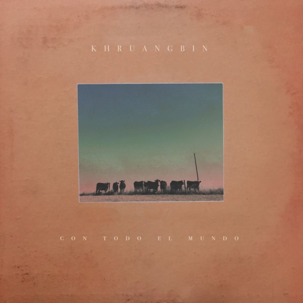 Khruangbin - Con Todo El Mundo i gruppen VI TIPSAR / Bengans Personal Tipsar / Nu intar vi hösten hos Bengans Skivbutik AB (2873596)